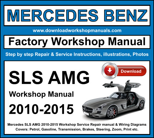 Mercedes SLS AMG 2010-2015 Workshop Repair Manual Download