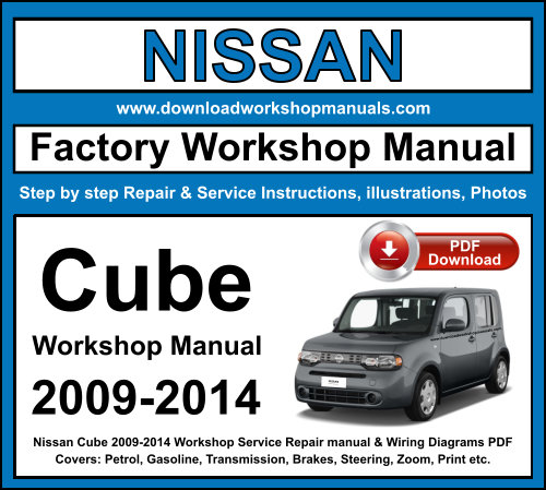 Nissan Cube 2009-2014 Workshop Repair Manual Download