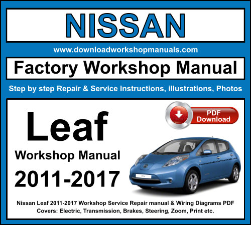 Nissan Leaf 2011-2017 Workshop Repair Manual Download