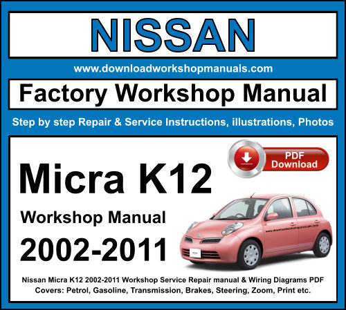 Nissan Micra K12 2002-2011 Workshop Repair Manual Download