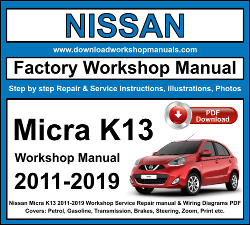 Nissan Micra K13 2011-2019 Workshop Repair Manual Download