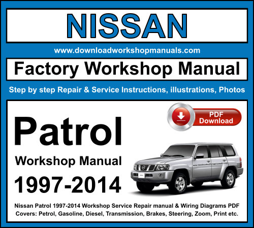 Nissan Patrol Y61 1997-2014 Workshop Repair Manual Download