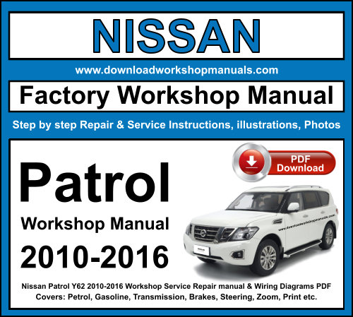 Nissan Patrol Y62 2010-2016 Workshop Repair Manual Download