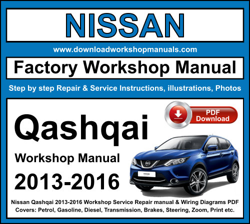 Nissan Qashqai 2013-2016 Workshop Repair Manual Download