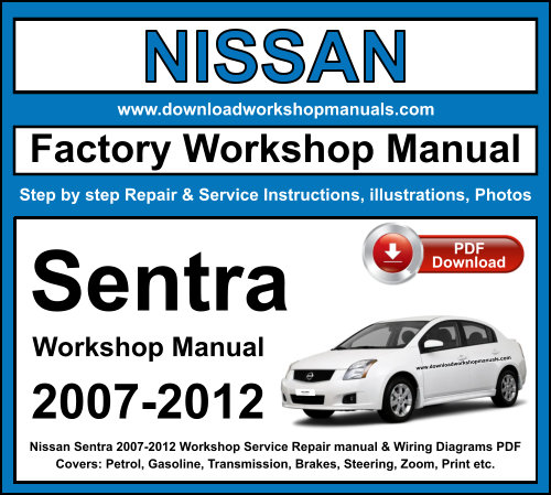 Nissan Sentra 2007-2012 Workshop Repair Manual Download