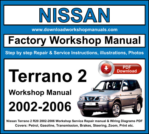 Nissan Terrano 2 2002-2006 Workshop Repair Manual Download