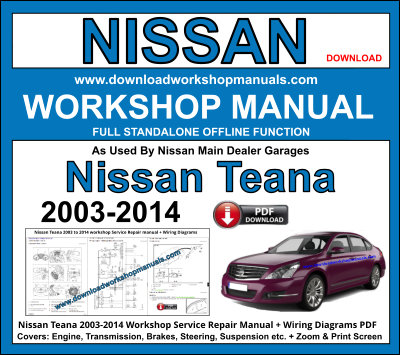 NISSAN Teana Workshop Repair Manual 2003 to 2014