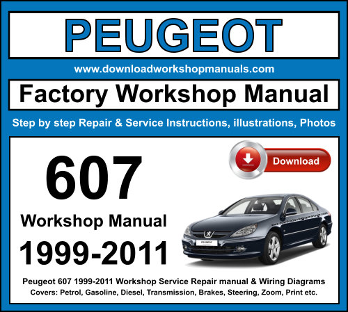 Peugeot 607 1999-2011 Workshop Repair Manual Download