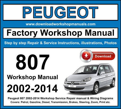 Peugeot 807 2002-2014 Workshop Repair Manual Download