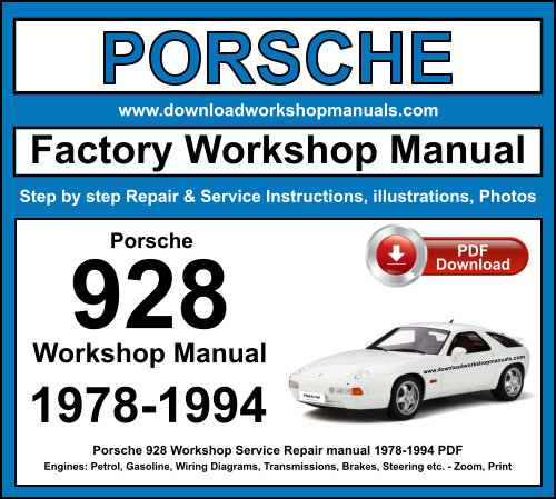 Porsche 928 Workshop Repair Manual Download 1978-1994