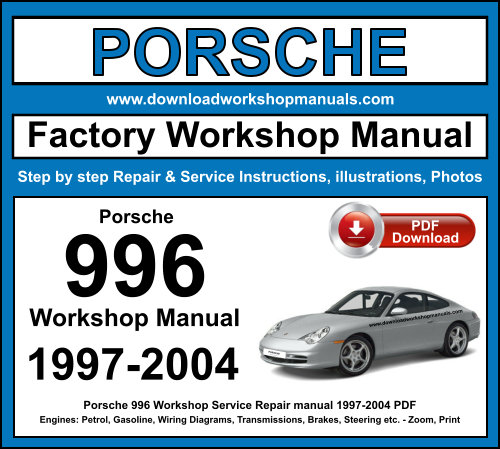 Porsche 996 Workshop Repair Manual Download 1997-2004