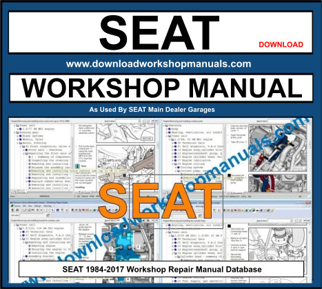 SEAT 1984-2017 Workshop Repair Manual Database