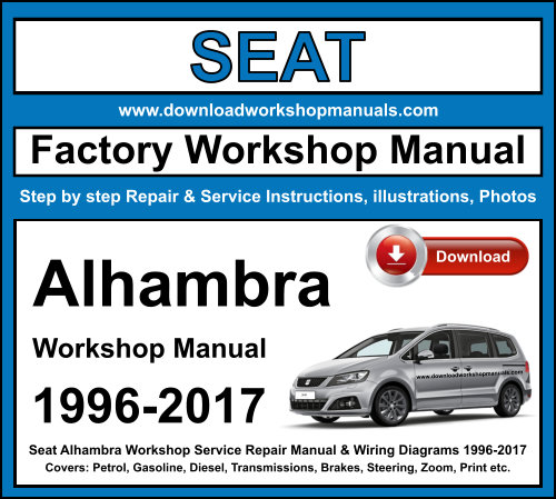 Seat Alhambra Workshop Repair Manual Download 1996-2017