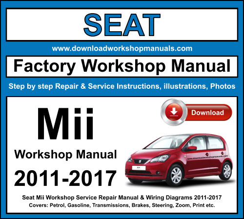 Seat Mii Workshop Repair Manual Download 2011-2017