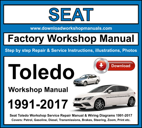 Seat Toledo Workshop Repair Manual Download 1991-2017