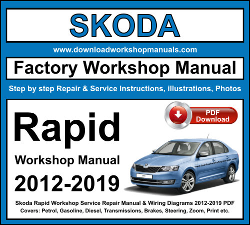 Skoda Rapid Workshop Repair Manual Download 2012-2019