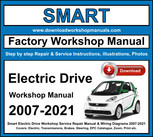 Smart Electric Drive Workshop Repair Manual Download 2007-2021.jpg