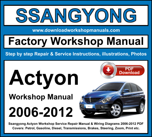 Ssangyong Actyon Workshop Repair Manual Download 2006-2012