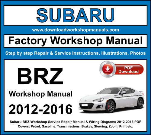 Subaru BRZ Workshop Repair Manual Download 2012-2016