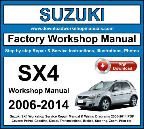 Suzuki SX4 Workshop Repair Manual Download 2006-2014