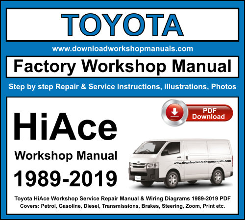 Toyota HiAce Workshop Repair Manual Download 1989-2019