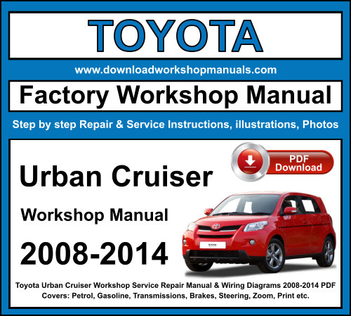 Toyota Urban Cruiser Workshop Repair Manual Download 2008-2014