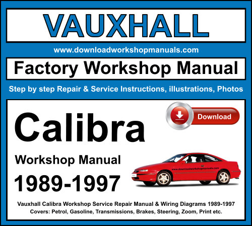 Vauxhall Calibra Workshop Repair Manual Download 1989-1997