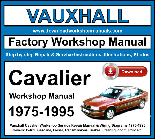 Vauxhall Cavalier Workshop Repair Manual Download 1975-1995