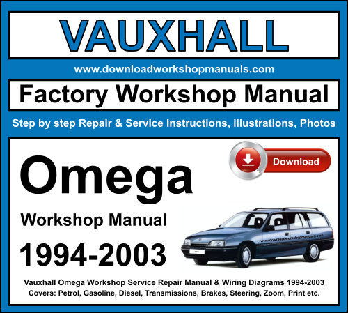 Vauxhall Omega Workshop Repair Manual Download 1994-2003