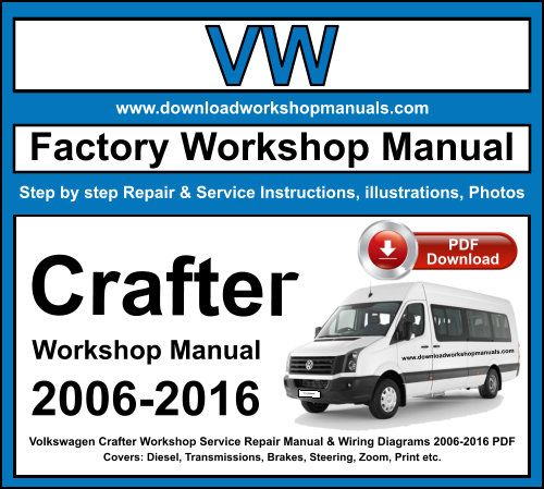 Volkswagen Crafter Workshop Repair Manual Download 2006-2016