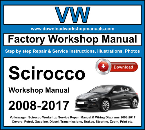 Volkswagen Scirocco Workshop Repair Manual Download 2008-2017