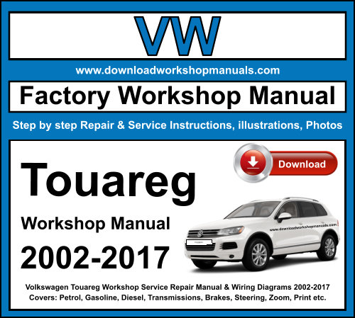 Volkswagen Touareg Workshop Repair Manual Download 2002-2017