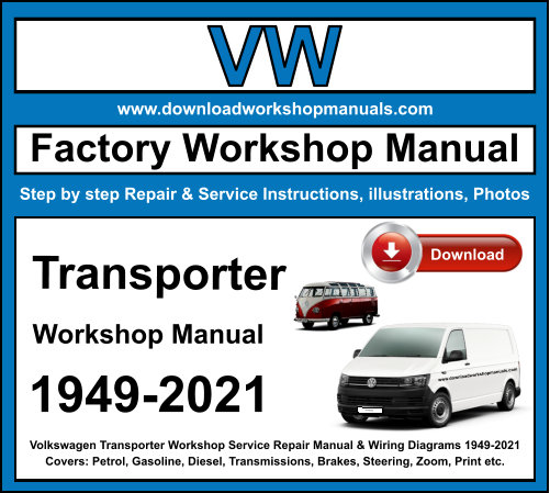 Volkswagen Transporter Workshop Repair Manual Download 1949-2021