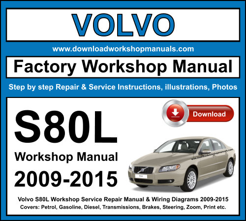 Volvo S80L Workshop Repair Manual Download 2009-2015