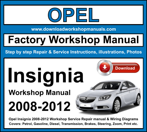 Opel Insignia 2008-2012 Workshop Repair Manual Download