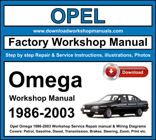 Opel Omega 1986-2003 Workshop Repair Manual Download