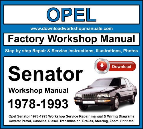 Opel Senator 1978-1993 Workshop Repair Manual Download