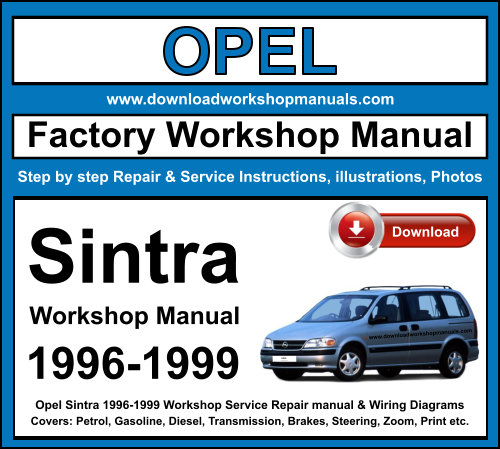 Opel Sintra 1996-1999 Workshop Repair Manual Download