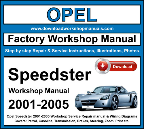 Opel Speedster 2001-2005 Workshop Repair Manual Download