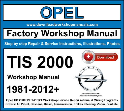 Opel TIS 2000 1981-2012 Workshop Repair Manual Download