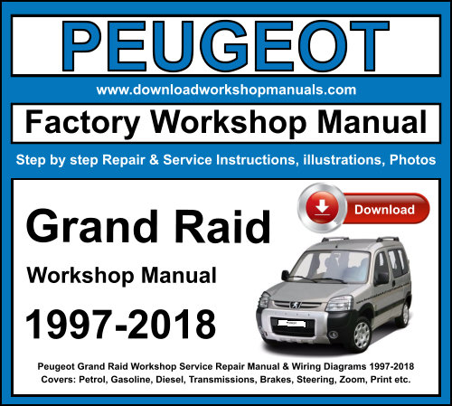 Peugeot Grand Raid Workshop Repair Manual Download 1997-2018