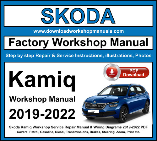 Skoda Kamiq Workshop Repair Manual Download PDF 2019-2022