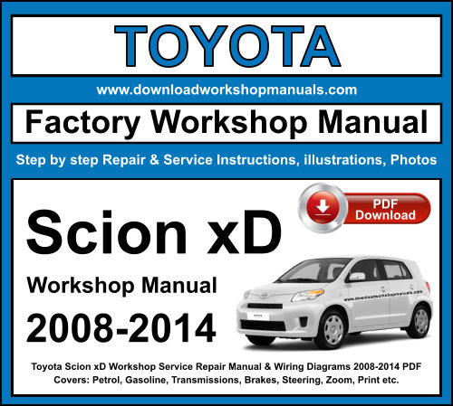 Toyota Scion xD Workshop Repair Manual Download PDF 2008-2014