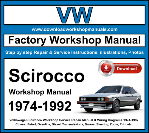 Volkswagen Scirocco Workshop Repair Manual Download 1974-1992