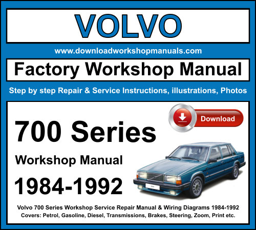 Volvo 700 Series Workshop Repair Manual Download 1984-1992