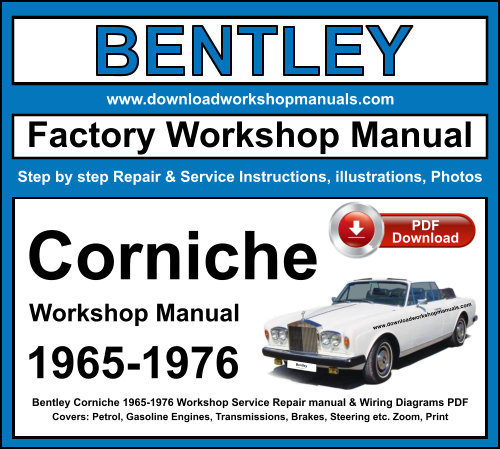 Bentley Corniche 1965-1976 Workshop Repair Manual Download PDF