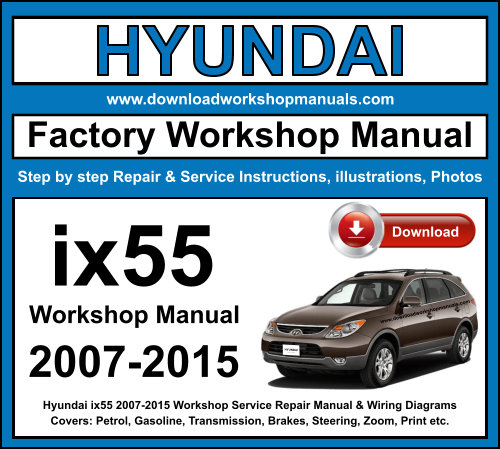 Hyundai ix55 2007-2015 Workshop Repair Manual Download