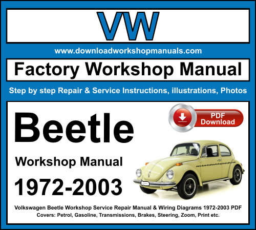 Volkswagen Beetle Workshop Repair Manual Download PDF 1972-2003